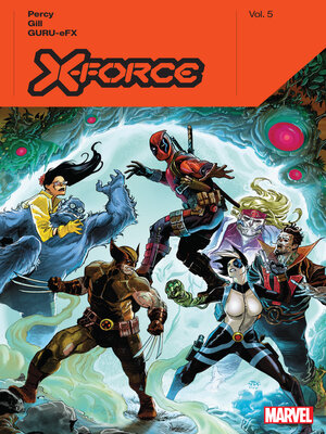 cover image of X-Force By Benjamin Percy, Volume 5
